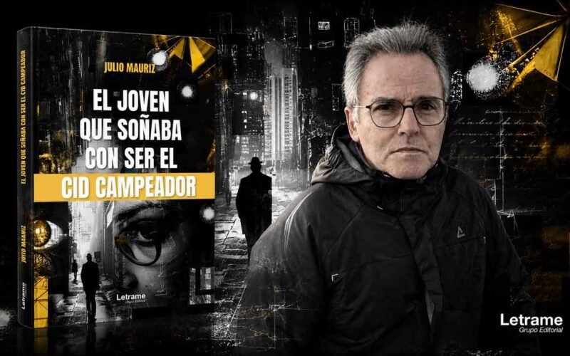 JULIO MAURIZ NIETO REINVENTA LA NOVELA NEGRA SIN ESTRIDENCIAS EN ‘EL JOVEN QUE SOÑABA CON SER EL CID CAMPEADOR’